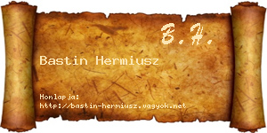Bastin Hermiusz névjegykártya
